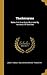 Thackerayana: Notes And Anecdotes Illustrated By Hundreds Of Sketches