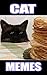 Memes: Cat Memes 2019 (Memes Book Collection)