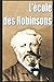 L'école des Robinsons by Jules Verne L'école des Robinsons by Jules Verne