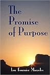 The Promise Of Purpose