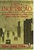 A Nova Inquisição: Racionalismo Irracional e a Fortaleza da Ciência