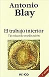 El trabajo interior: técnicas de meditación