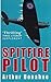 Spitfire Pilot (Illustrated...