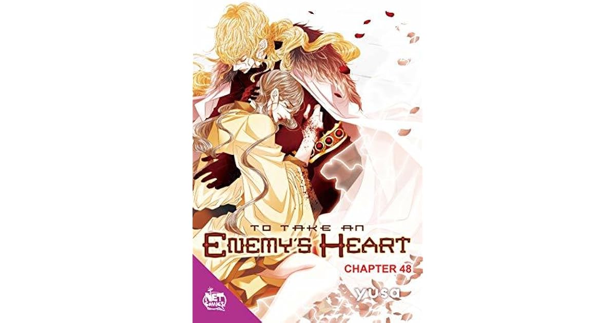To Take An Enemy's Heart Chapter 48 by Yusa