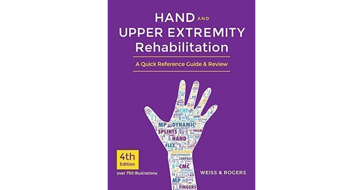 Hand and Upper Extremity Rehabilitation by Susan Weiss