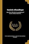 Samlede Afhandlinger: Udg. Efter Offentlig Foranstaltning Af Gustav Storm, Volume 4... (Danish Edition) Samlede Afhandlinger: Udg. Efter Offentlig Foranstaltning Af Gustav Storm, Volume 4... (Danish Edition)