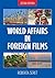 World Affairs in Foreign Films, 2nd edition by Roberta Seret