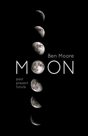 Moon: Past, Present and Future (Kindle Edition)