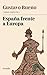 España frente a Europa by Gustavo Bueno