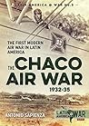 The Chaco Air War...
