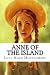 Anne Of The Island by L.M. Montgomery Anne Of The Island by L.M. Montgomery