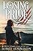 Losing Pride (Mount Roxby, #5)