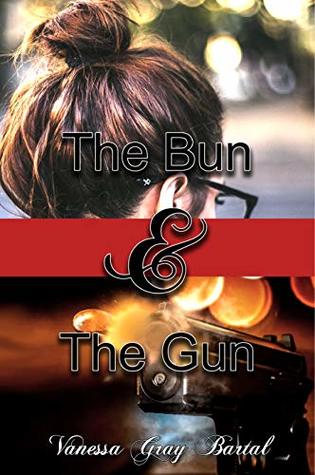 The Bun And The Gun (Spies Like Us Book 1)