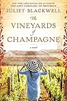 The Vineyards of Champagne by Juliet Blackwell