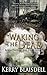 Waking the Dead by Kerry Blaisdell