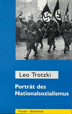 Porträt des Nationalsozialismus: Ausgewählte Schriften 1930 - 1934 (Trotzki-Bibliothek 1) (German Edition)