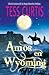 Amor en Wyoming (Spanish Edition)