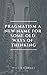 Pragmatism A New Name for Some Old Ways of Thinking