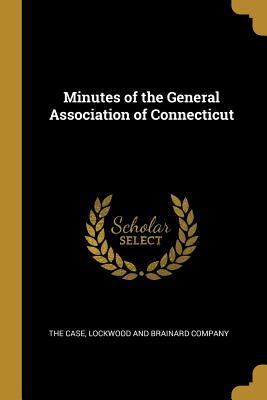 Minutes of the General Association of Connecticut