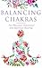 Balancing Chakras by Rohit Chopra