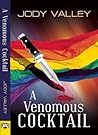 A Venomous Cocktail by Jody Valley