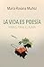 La vida es poesía: Rimas pa...