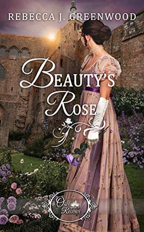 Beauty's Rose (Once Upon a Regency #4)