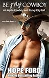 Be My Cowboy (Knox Dude Ranch, #1)