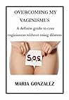 Overcoming my vag...