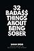 32 Bada$$ Things About Bein...