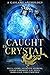 Caught in Crystal: a Gaslam...