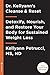 Dr. Kellyann's Cleanse and Reset by Kellyann Petrucci MS ND