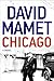 Chicago by David Mamet