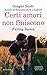 Certi amori non finiscono (Falling, #3)