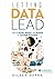 Letting Data Lead: How to D...