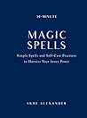 10-Minute Magic Spells by Skye Alexander