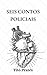 Seis Contos Policiais by Tito Prates