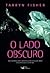 O Lado Obscuro by Tarryn Fisher