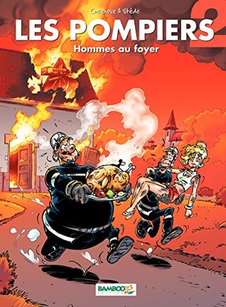Les Pompiers - Tome 2: Homme au foyer (French Edition)