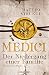 Medici - Der Niedergang ein...