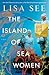 The Island of Sea Women