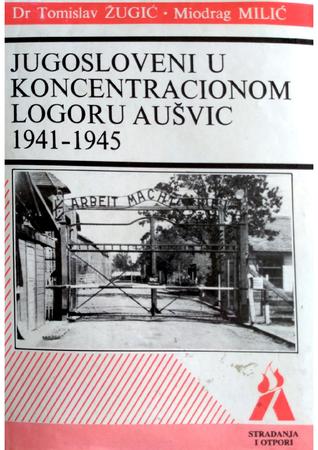 Jugosloveni u koncentracionom logoru Aušvic (Hardcover)