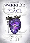 Warrior & Peace: ...
