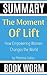 Summary: The Moment of Lift: How Empowering Women Changes the World by Melinda Gates