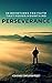 Perseverance: 30 Devotions ...