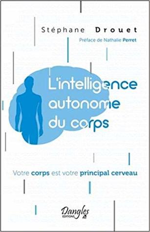L'intelligence autonome du corps (Paperback)