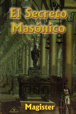 El Secreto Masonico (Spanish Edition)