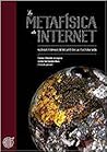La metafísica de internet by Carlos Obando Arroyave