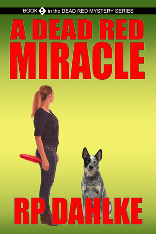 A Dead Red Miracle (A Dead Red, #5)