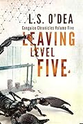 Leaving Level Five